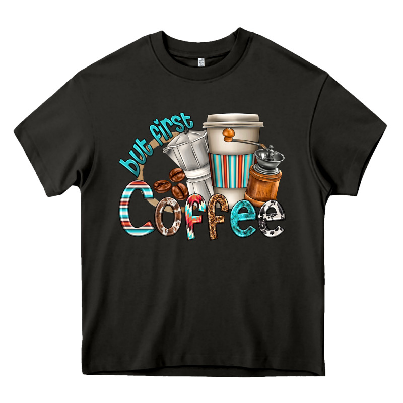 But First Coffee Heavy Core Tee by texasbilliewilder | Teevron