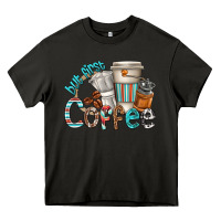 Asphalt but first coffee Heavy Core Tee - texasbilliewilder