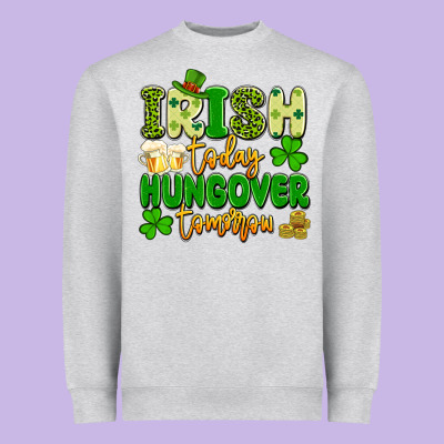 Irish Today Hungover Tomorrow Heavyweight Sweatshirt Designed By Artiststas