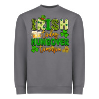 Storm irish today hungover tomorrow Heavyweight Sweatshirt - Artiststas