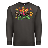 Smoke nacho bitchacho Premium Sweatshirt - LillyAllenDesigns