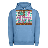 Pigment Pebble Blue sassy just like my mama Urban Hoodie - TumblerDesignByShophia