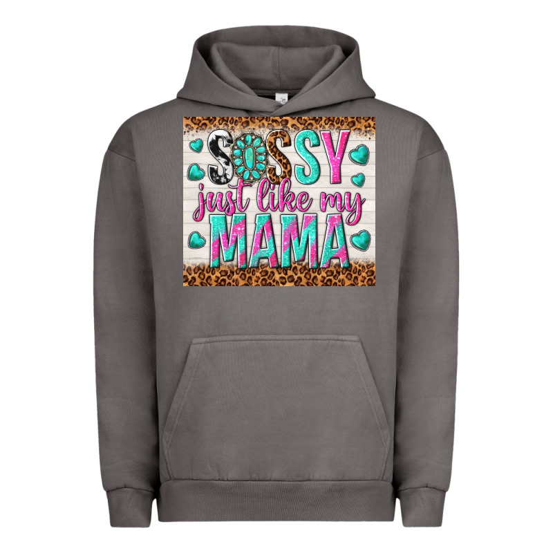 Sassy Just Like My Mama Urban Hoodie by TumblerDesignByShophia | Teevron