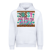 White sassy just like my mama Urban Hoodie - TumblerDesignByShophia