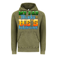 Vintage Olive my dad thinks he is hilarious Vintage Hoodie - HRA Design Shop