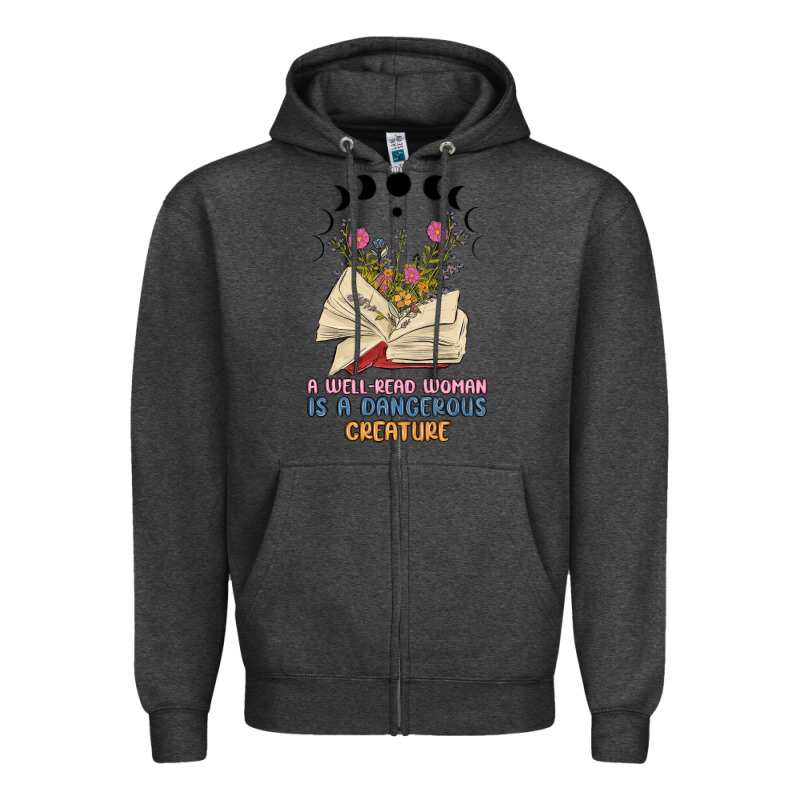 A Well Read Woman Is A Dangerous Creature Zipper Hoodie by MaliasSmallBusiness | Teevron