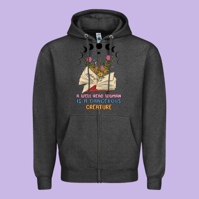 A Well Read Woman Is A Dangerous Creature Zipper Hoodie Designed By Maliassmallbusiness