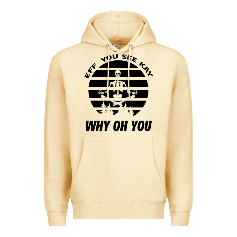 Eff You See Kay Why Oh You Skeleton Yogas Vintage Premium Hoodie by Bettercallsaul | Teevron