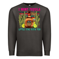Smoke i want tequila little time with you Premium Sweatshirt - LillyAllenDesigns