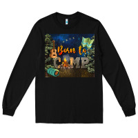 Black born to camp Long Sleeve Tee - NancyCooperArtShop