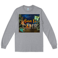 Heather Grey born to camp Long Sleeve Tee - NancyCooperArtShop