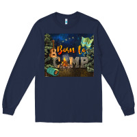 Navy born to camp Long Sleeve Tee - NancyCooperArtShop