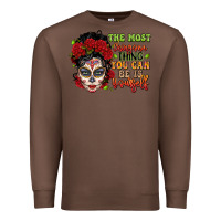 Chestnut the most chingona thing you can be is yourself sug Premium Sweatshirt - LillyAllenDesigns