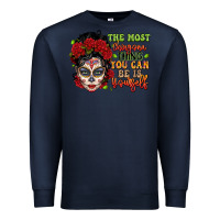 Navy the most chingona thing you can be is yourself sug Premium Sweatshirt - LillyAllenDesigns