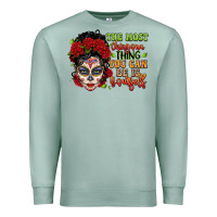 Seafoam the most chingona thing you can be is yourself sug Premium Sweatshirt - LillyAllenDesigns
