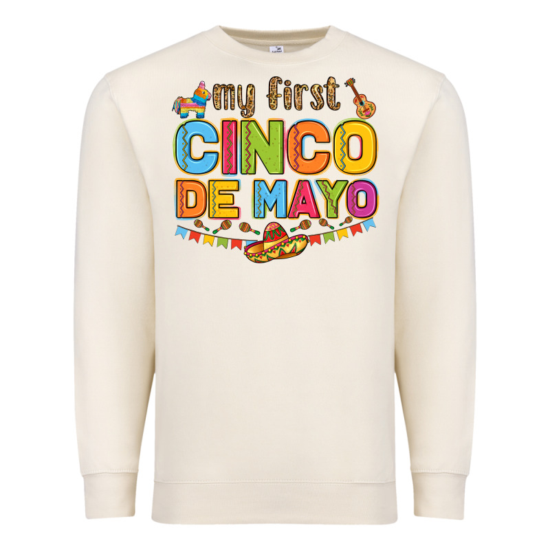 My First Cinco De Mayo Premium Sweatshirt by LillyAllenDesigns | Teevron