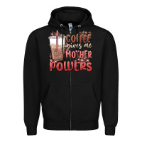 Black coffee gives me mother powers Zipper Hoodie - MaliasSmallBusiness