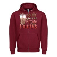 Burgundy coffee gives me mother powers Zipper Hoodie - MaliasSmallBusiness