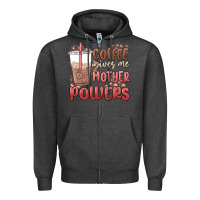 Charcoal Heather coffee gives me mother powers Zipper Hoodie - MaliasSmallBusiness