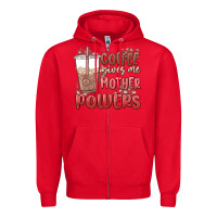 Red coffee gives me mother powers Zipper Hoodie - MaliasSmallBusiness