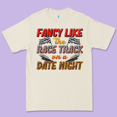 Premium Tee fancy like the race track on a date night