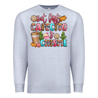 Heather Grey but first cafecito y chisme Premium Sweatshirt - LillyAllenDesigns