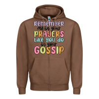 Chestnut remember me in your prayers like you do in your go Zipper Hoodie - MaliasSmallBusiness