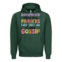 Sports Green remember me in your prayers like you do in your go Zipper Hoodie - MaliasSmallBusiness