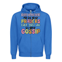 True Royal remember me in your prayers like you do in your go Zipper Hoodie - MaliasSmallBusiness