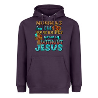 Plum Mommas Don't Let Your Babies Grow  Up Without Jesus Heavyweight Hoodie - BundleAndBundleShop