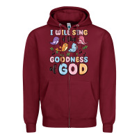 Burgundy i will sing of the goodness of god Zipper Hoodie - MaliasSmallBusiness