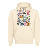 Sandshell i will sing of the goodness of god Zipper Hoodie - MaliasSmallBusiness