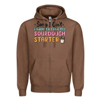 Chestnut sorry i can t i have to feed my sourdough starter Zipper Hoodie - MaliasSmallBusiness