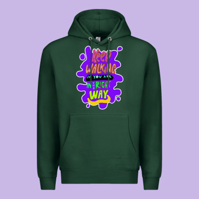 Keep Walking If You Are In The Right Way Premium Hoodie Designed By Bettercallsaul