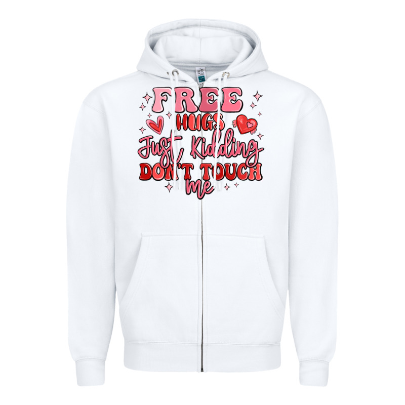 Free Hugs Just Kidding Don't Touch Me Zipper Hoodie by MaliasSmallBusiness | Teevron