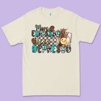 More Espresso Less Depresso Premium Tee Designed By Zillion Design Studio
