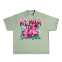 Oil Green Breast Cancer My Mom Is A Fighter Urban Heavy Tee - Artiststas