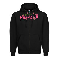 Black having a menty b, cute and trendy Zipper Hoodie - MaliasSmallBusiness