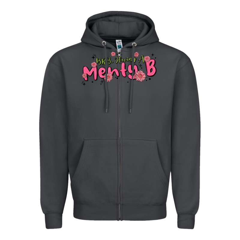 Having A Menty B, Cute And Trendy Zipper Hoodie by MaliasSmallBusiness | Teevron
