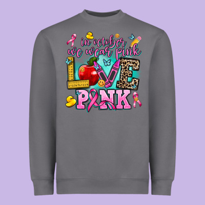 In October We Wear Pink Love Pink Heavyweight Sweatshirt Designed By Adodesignshop