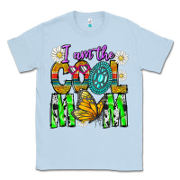 Dusty Blue I'm The Cool Mom Classic Tee - CowhideDigitalArt