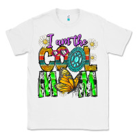 White I'm The Cool Mom Classic Tee - CowhideDigitalArt