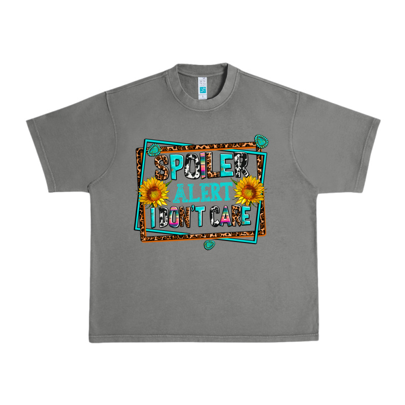 Spoiler Alert I Dont Care Urban Heavy Tee by AdoDesignShop | Teevron