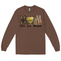 Chestnut Peace Love Meerkats Long Sleeve Tee - LillyAllenDesigns