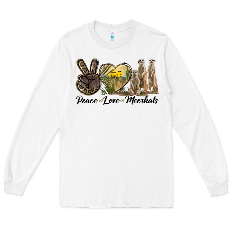 Peace Love Meerkats Long Sleeve Tee by LillyAllenDesigns | Teevron