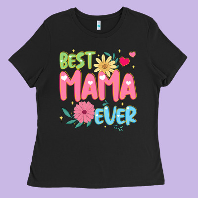 Best Mama Ever Ladies Tee Designed By Jahusdesignshop