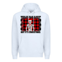 White When You re Dead Inside But It Christmas Skeleton Premium Hoodie - Bettercallsaul