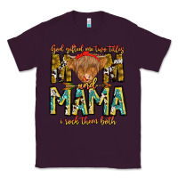 Plum God Gifted Me Two Titles And Mama i Rock Them Both Classic Tee - CowhideDigitalArt