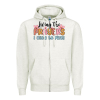 Oatmeal Heather living the prayers i used to pray Zipper Hoodie - MaliasSmallBusiness