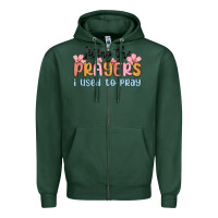 Sports Green living the prayers i used to pray Zipper Hoodie - MaliasSmallBusiness